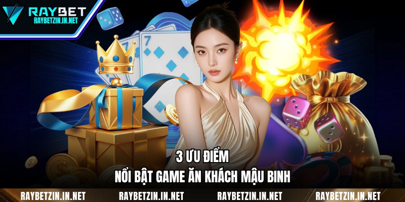 3 ưu điểm nổi bật game ăn khách Mậu Binh