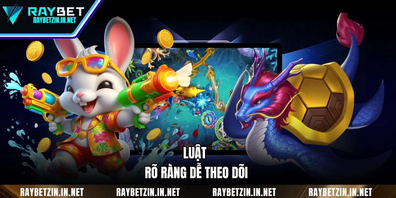 Luật rõ ràng dễ theo dõi